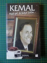Kemal : Hadi Gel,Bi Kahve İçelim / 1. Baskı