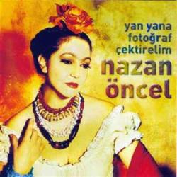 Nazan Öncel - Yan Yana Fotoğraf Çektirelim ( Türkçe Müzik CD ALBÜM ) ( AMBALAJINDA - SIFIR ) CD
