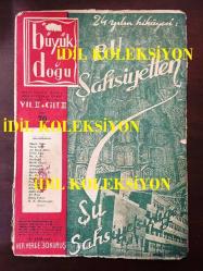 Büyük Doğu Dergisi (Dönemine ait, Orijinal) - Necip Fazıl Kısakürek - 70. SAYI - 31 EKİM 1947 - ALİ İHSAN SABİS - HİLMİ ZİYA - GARİBOĞLU - MEKKİ ÜÇIŞIK - ADIDEĞMEZ - SALAHADDİN - HAKKI KAMİL AK - BE. DE. - MUHBİR - PROF. H. H. - SIRRI BELLİOĞLU - KİLİSLİ RİFAT - SALİH ZEKİ - ALİ RIZA - REFİK FİKRET - D. N. ALTUNCUOĞLU - İSLAM ve KADIN - 24 MADDEDE 24 YIL - ZİNDANDAN İLHAMLAR - KUMAR - İMAMI GAZALİ'DEN HİKMETLER - ÜLFET ÖLÇÜSÜ - ALEVİ ve RAFIZİLERE CEVAP - HALKADAN PIRILTILAR - VESİKALAR KONUŞUYOR, İLK MECLİS ve İLK YEMİNLER - İKTİSADİ MANZARAMIZ - MAREŞALE HİTAP - HADİSELERİN MUHASEBESİ - SOVYETLERİN 14 MİLYON KÖLESİ - HAPİSHANE NOTLARI - ZİNDANDAN İLHAMLAR - KIZILBAŞ - BİRİNCİ DÜNYA HARBİNDEN BUGÜNE - TEBRİZDEN MALTA'YA - ALİ İHSAN PAŞA - 19'UNCU ASIRDA İSTANBUL - GECEKONDU'LAR - CHP MÜFRİTLERİNİN DEVLET ve HÜKUMET KADROSU