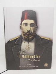 SULTAN 2. ABDÜLHAMİD HAN VE DÖNEMİ - CİLTLİ