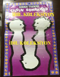 ÇILGIN SONBAHAR - TİYATRO AFİŞİ / POSTERİ - ORİJİNAL - 80 X 55 cm EBADINDA - DORMEN TİYATROSU - KOMEDİ 2 BÖLÜM - YAZAN: PIERRETTE BRUNO - TÜRKÇESİ: GENCAY GÖRÜN - YÖNETEN: GENCAY GÖRÜN - DEKOR: NİLGÜN GÜRKAN - KOSTÜM: GÜLER YİĞİT