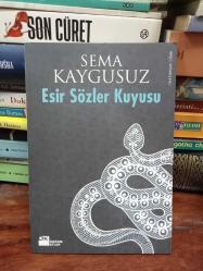 Esir Sözler Kuyusu ( İmzalı )