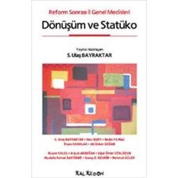 Dönüşüm ve Statüko; Reform Sonrası İl Genel Meclisleri - S. Ulaş Bayraktar (1.Baskı)