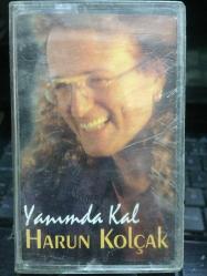 Harun Kolçak Yanımda Kal - Nadir Kasetçilik Dükkan