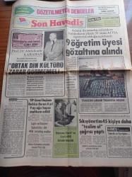 Son Havadis Gazetesi - 17 Şubat 1981 - Sarıyer Alibeyköy Maçı Radyo Haberiyle Ertelendi - Galatasaray Teknik Direktörü Brian Brich - Selami Şahin Plak Patronları Arasına Girdi - TİP Genel Başkanı Behice Boran 8 Yıl 9 Ay Ağır Hapse Mahkum Edildi - Sıkıyönetim Aralarında Abdullah Öcalan'ın da Olduğu 45 Kişiye Daha Teslim Ol Çağrısı Yaptı - Profesör Doktor Abdulkadir Karahan Ortak Din Kültürü Zarar Görmemeli