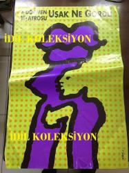 UŞAK NE GÖRDÜ? - TİYATRO AFİŞİ / POSTERİ - ORİJİNAL - 81 X 55 cm EBADINDA - DORMEN TİYATROSU - KOMEDİ 2 BÖLÜM - YAZAN: JOE ORTON - TÜRKÇESİ: TOMRİS UYAR - YÖNETMEN: NEDİM SABAN - DEKOR: OSMAN ŞENGEZER - KOSTÜM: GÜLER YİĞİT