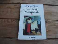 1 - TEHLİKELİ MASALLAR - AHMET ALTAN - 251 SAYFA