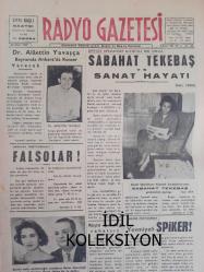Radyo Gazetesi Siyasi Radyo ve Sanat Dergisi - 25 Mart 1959 - Dr. Alaettin Yavaşça Bayramda Ankara'da Konser Verecek - Ankara Radyosundaki: Falsolar! - Özcan Sevgen - Sabahat Tekebaş ve Sanat Hayatı - İlhami Tansel - Rüştü Şardağ Rahatsız - Ankara Radyosunda: Yevmiyeli Spiker! - Gönül Avcısı Piyesinin İki Yaratıcısı Mediha Gökçer ve Umran Uzman - Emlak Bankası Reklamı - Kıymetli Sanatkar Ekrem Güyer'den Hatıralar - Tayyare Sineması - Unutulmaz Melodiler Filmi - Yıldız Sineması - Dağlar Ejderi Filmi - Sevim Çağlayan Konseri - Ziraat Bankası Reklamı - Behiye Aksoy Ankara'ya döndü - Mualla Mercan Radyodan Ayrılıyor - Şen Bar - Saray Sineması - Kaderli Yıllar Filmi - Kendini Kurtaran Şehir Filmi - Tam Takım Dergi