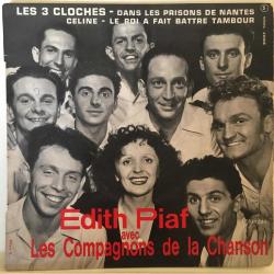 Edith Piaf & Les Compagnons De La Chanson - Les Trois Cloches / Dans Les Prisons De Nantes / Le Roi A Fait Battre Tambour / Céline / 45'lik EP