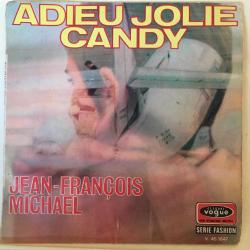 Jean François Michael & Les Newstars - Adieu Jolie Candy / Francine / 45'lik