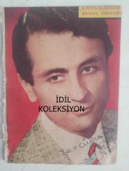 Tercüman Gazetesi İlave Eki Ses, Tiyatro ve Sinema Mecmuası Dergisi - 6 Aralık 1962 - Sayı:23 - İsmet Nedim - İnanç - Filiz Akın - Babası ve Kızı - Ayhan Işık - İkisi de Bekar - Tarihde Moda - Filiz Borak - Fincan Boyacılığından - Nilüfer Aydan - Yarının Genç Şairleri - Artist Kadın - Gönül Yazar - Halk İstiyor - Adnan Ataman - Şakadan Damlacıklar - Güler Gürses - Kim Novak - Haftanın Panaroması - Balık Adam - Zeynep Değirmencioğlu - Abdullah Yüce - Şadi Şener - Avrupayı Gezdim - Muzaffer Tema - Dedi ve Gördüğü Yerleri Anlattı - Leyla Sayar'ı Unutamadı - Aşık Olmak İçin Sık Sık Gezmek Lazım - Makyaj Sanatı - Zeki Müren - Nemika Yeşilada - Muvakkar Ekrem Talu - Beklenen Günler - Biraz Dedikodu - Semra Atılay - Aşkı Öğreten Kadın - İllizyon - Manyetizmalı İskambil ve Su Dolu Bardak - Bir Plak Dolduruldu - Evlenmek İstiyorum - Radyo - Safety Kalem Uçları Reklamı fotoğraf ve haberi - Tam Takım Dergi - Ciltten Çıkmadır