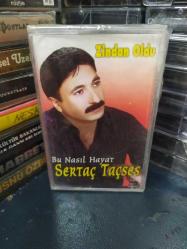 SERTAÇ TAÇSES - BU NASIL HAYAT - ZİNDAN OLDU - AMBALAJLI - KASET