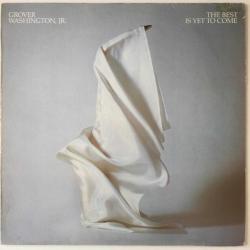 Grover Washington, Jr. - The Best is Yet To Come / Europe 1982 / LP