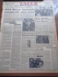 Zafer Gazetesi - 4 Şubat 1958 - Celal Bayar Yarın Libya'da - Kıbrıs Türktür Partisi Lideri Doktor Fazıl Küçük Büyük Bir Sevgi İle Karşılandı - Refik Koraltan - 1958 Bütçesi Üzerindeki Müzakereler Sona Eriyor - Et Balık Kurumu Müdürü Ekrem Barlas - Doğubank Ankara Şubesi Maliye Vekili Hasan Polatkan'ın Huzuru İle Açılmıştır - Türk Amerikan Kadınları Kültür Derneği - Julie London Ve Delirten Şarkıları - Stratejik Şimal Üsleri - Münir Müeyyet Bekman - Emniyet Sandığı - Sovyetlerin Birleşik Amerika'ya Verdiği Muhtıra - Federasyon Kupası Fikstürü Belli Oldu - Spor Aşıkı Ve Hamisi Suat Bolayır - Fenerbahçe - İstanbulspor - Vefa - Harp Okulları Spor Bayramı Bu Akşam - Binicilik Federasyonu Başkanlığına Doktor Nejat Eczacıbaşı Getirilmiştir