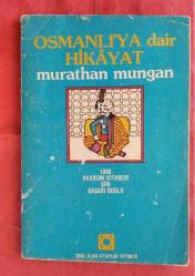Osmanlı'ya Dair Hikayat (İlk Baskı)