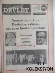 Devlet Milliyetçi Siyasi Haftalık Gazetesi - 27 Ekim 1975 - Sayı:312 - Anarşistlerin Türk Devletine Saldırısı Cevapsız Bırakılmamalıdır - Viyana ve Paris Büyükelçilerimizin Hunharca Şehit Edilmeleri Büyük Nefretle Karşılandı - Türk Devleti'ne Yapılan Saldırılar Karşılıksız Bırakılmamalıdır - Seçim Sonuçları Üzerine - Nuri Gürgür - Ecevit Safranbolu'da Soru Soran Genci CHP Militanlarına Verdiği Emirle Dövdürdü - Antalya Büyük Ülkü Derneği Beraat Etti - AP ve Seçimler - CHP Sabotajcıların Suç Ortağıdır - Ahmet Rıfat - Yumuşama Politikası Kimin İşine Yarıyor? - Erdal Altay Balkanlı - CHP'li Dalokay'dan Hesap Sorulmalıdır - Ülkücü Faaliyetlerden Özetlersek - İspanya'dan Öğüt Alanlar - İdeal Buhranı ve Milliyetçilik - Mehmet Ulaş - Antalya Büyük Ülkü Beytüşşebap Olayı - Ülkücülerin Komünistler Karşısında Ezilmeyişinin Sebebi, İnandıkları Yolda Ölümü Hiçe Saymalarıdır fotoğraf ve haberi - Tam Takım Gazete