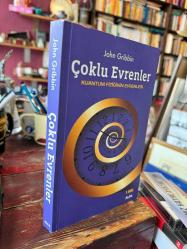 ÇOKLU EVRENLER - KUANTUM FİZİĞİNİN EVRENLERİ