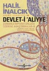 Devlet-i Aliyye; Osmanlı İmparatorluğu Üzerine Araştırmalar - II