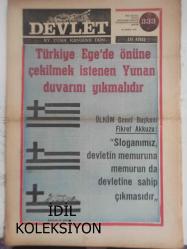 Devlet Milliyetçi Siyasi Haftalık Gazetesi - 22 Mart 1976 - Sayı:333 - Türkiye Ege'de Önüne Çekilmek İstenen Yunan Duvarını Yıkmalıdır - Fikret Akkuzu - Haftanın İçinden - Anarşi İki Fakülte ve Haysiyeti Adına İki Davranış - Türkiye Ege'de Önüne Çekilmek İstenen Yunan Duvarını Yıkmalıdır - Milletten Milliyetçiliğe - Bilge Erdem - Makina Yapan Fabrikalar Kurmadıkça Türk Ekonomoisi Çıkmazdan Kurtulamaz-  Yasemin Taşer ile Şevket Bülent Yahnici Nişanlandı - Çanakkale'den Ege'ye - Nuri Gürgür - Sağ ve Sol Tarifleri Üzerine Bir İnceleme - Muharrem Çakar - Fertlerin Mücadeledeki Yeri - Erdal Altay Balkanlı - Sömürgelerde Sermaye Birikimi Önleniyor - Taha Akyol - Milliyetçi Hareketin Bitlis'teki Gelişmesi - Milli Eğitim Bakanına İkinci Mektup - Halklara Özgürlük - İşgale Nihayet Kıbrısa Hürriyet - Kamil Turan Soruları - Milletten Milliyetçiliğe - Solun Sonu - Dev Genç'in İzindekiler fotoğraf ve haberi - Tam Takım Gazete