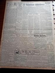 Vatan Gazetesi -15 Eylül 1949 - Bulgaristan'a Sert Bir Nota Verdik - Şiddetli Yağmurun Yaptığı Tahribat - Komünizm Tehlikesine Karşı İngiliz Amerikan Müşterek Siyaset Kararlaştırıyor - Romanya'nın Bir İddiası Yugoslavya Romanya'yı İşgal Etmek istiyormuş - Celal Bayar Geliyor - Strazburg'a Giden Türk Delegeleri - Tahsin Bekir Balta - Kasım Gülek - Adenauer Alman Kabinesini Kuracak - İngiliz Tepkili Uçak Filosu Geliyor - Berlin Oteli Yazan Vicki Baum Yazı Dizisi - Van'da 33 Vatandaşın Öldürülmesi - Dolapdere Zibada Tabanca Düellosu - Newyork'tan Kaliforniya'ya Bedava Seyahat Yazı Dizisi -  Cemiyet Hayatı - Parker Dolma Kalemi - Ziraat Bankası - Radyo - Bulmaca - Belar Sinir Kolonyası - Türkiye Şeker Fabrikaları Anonim Şirketinden Besi Domuzu Satışı