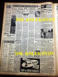 GÜNLÜK SPOR GAZETESİ - 9 ARALIK 1958 - BULGARİSTAN MAÇI SONRASINDA TÜRKİYE MİLLİ TAKIM KADROSUNDA TADİLAT YAPILACAK - LEFTER, BASRİ, ÖZCAN VE K. AHMET ÇIKARILIYOR - MÜNİR'İN TEKMELEDİĞİ DOKTOR HASTANEDE - N. SOTIR GERİYE DÖNMEK İSTİYOR - MUVAKKAR EKREM TALU - AHMET BİLEK, GREKOCU - BEŞİKTAŞ BAZI FUTBOLCULARINI CEZALANDIRIYOR MU? - ATİLLA KARSAN - YAPI KREDİ BANKASI REKLAMI - SİNEMA, FİLM VE TİYATRO SAYFASI - ABİDİN KAYA - ÇAVLI ÇULFAZ - İSLAM ÇUPİ - FAY TEMİZLEYİCİ REKLAMI, NECİP AKAR - KAYAK HAKEMİ VE ÖĞRETMENİ YETİŞTİRME KAMPI AÇILIYOR - TÜRK TİCARET BANKASI - TURGAY ŞEREN  20 ARALIK'TA İSTANBUL'A DÖNÜYOR