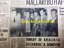 GÜNLÜK SPOR GAZETESİ - 9 ARALIK 1958 - BULGARİSTAN MAÇI SONRASINDA TÜRKİYE MİLLİ TAKIM KADROSUNDA TADİLAT YAPILACAK - LEFTER, BASRİ, ÖZCAN VE K. AHMET ÇIKARILIYOR - MÜNİR'İN TEKMELEDİĞİ DOKTOR HASTANEDE - N. SOTIR GERİYE DÖNMEK İSTİYOR - MUVAKKAR EKREM TALU - AHMET BİLEK, GREKOCU - BEŞİKTAŞ BAZI FUTBOLCULARINI CEZALANDIRIYOR MU? - ATİLLA KARSAN - YAPI KREDİ BANKASI REKLAMI - SİNEMA, FİLM VE TİYATRO SAYFASI - ABİDİN KAYA - ÇAVLI ÇULFAZ - İSLAM ÇUPİ - FAY TEMİZLEYİCİ REKLAMI, NECİP AKAR - KAYAK HAKEMİ VE ÖĞRETMENİ YETİŞTİRME KAMPI AÇILIYOR - TÜRK TİCARET BANKASI - TURGAY ŞEREN  20 ARALIK'TA İSTANBUL'A DÖNÜYOR