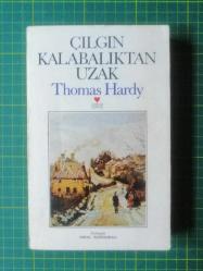 Çılgın Kalabalıktan Uzak