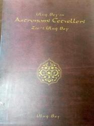 Uluğ Bey'in Astronomi Cetvelleri + Zic-i Uluğ Bey (2 Cilt Takım) Ciltli