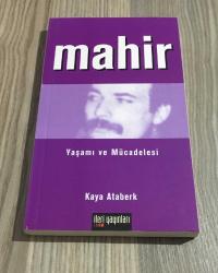 MAHİR Yaşamı ve Mücadelesi