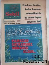 Sebil Haftalık Siyasi, Edebi, Tarihi, İlmi Gazetesi - 16 Eylül 1977 - Sayı:90 - Erbakan: Bugüne Kadar İnanana Zulmedilmiştir. Bu Zulme İsyan Ediyoruz Dedi - Ramazan Bayramınız Mübarek Olsun - Haftanın Mevzusu - Mahzun Bir Bayram Daha - Kadir Mısıroğlu - Meçhul Kahraman - Ali Şükrü Bey - Ahmed Selami - Hürriyetten Mühim Meselemiz Olamaz - Bir Ramazan Sonunda Muhasebe - Sultan Abdülaziz Han - Yaşar Koçak - El Yıkamak Bile 150 Kuruş Oldu - 78'de İstiklal - Boğazlaşma İsrail'e Yaradı - Said Şamil - Filistin Davası ve Yahudiler - Bir Kadeh Rakıya İzmir! - Lisan Meselesi - Sadık Özarslan - Ağlamak - Nusret Tura - Peygamberimizin Bayram Günü - 11 Ayın Sultanı - Ve Dersaadet'te Bayram - Lisan İnkılabında Cühela Marifetleri - Kadir Mısıroğlu - Latin Harfleri ve Neticesi - Sadık Albayrak - İslam Yazısına Dair - Adese - Mehmet Saffet - Bir Ramazan Sonunda - Teşekkür - Mehmed Saffet - ADESE - Bayram mı, Bal Gibi Harama Batmak mı? fotoğraf ve haberi - Tam Takım Gazete