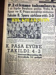 GÜNLÜK SPOR GAZETESİ - 25 AĞUSTOS 1958 - FENERBAHÇE, KARAGÜMRÜK'Ü 3-2 YENDİ - BEŞİKTAŞ - ALTAY'I 3-2 MAĞLUP ETTİ - ANKARAGÜCÜ 2 - 0 GALATASARAY - HASAN PAŞA FIRINI LALELİ - DÜNYA ORDULAR ARASO DENİZ PENTATLONU - YEŞİLDİREKLERİN GAYESİ İLK 6'YA GİRMEK OLMALI - KÜREK YARIŞLARINDA KAVGA ÇIKTI - AT YARIŞI SONUÇLARI - FENERBAHÇE, KARAGÜMRÜK ÖNÜNDE YİNE GALİP - EYÜPSPOR 4 - 3 KASIMPAŞA - TAKSİMSPOR 3 - 0 BEYOĞLUSPOR