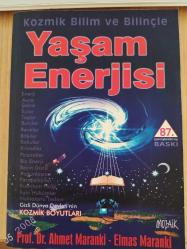 KOZMİK BİLİM VE BİLİNÇLE YAŞAM ENERJİSİ