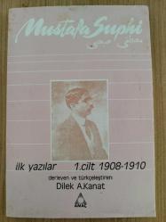 MUSTAFA SUPHİ İLK YZILAR 1. CİLT 1908-11910