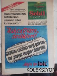 Sebil Haftalık Siyasi, Edebi, Tarihi, İlmi Gazetesi - 14 Nisan 1978 - Sayı:120 - Hanımlarımızın Örtülerine Uzanan Eller Kırılacaktır! - Hakça Düzen Dedikleri Meğer Bu İmiş - Tasfiye Masasının Kurulmasını Bekliyor - Umut Tacirinin İflası - Hakkaniyet ve İnsaf Ölçüleri - Yakın Tarihimizde Meçhul Kahramanlar - Lütfi Fikri Bey - Kadir Mısıroğlu - Ahmed Selami - Baş Mesul Kendimiz - İslam Marksizm Lafı, Ne Saçma Şey - Selahaddin Es - Yeyin Birbirinizi - Banane Sözü Çok Koymuş Zavallıya - E. Sedat Haksızlık Etmiyor Mu - Filistin Meselesi ve Son Bilanço - Rusya ile Muaşaka - Koçaş'ın Hastalığı Neresinden - Çok Bir Şey mi Sanki? - Lisan İnzibatını Tahrib Komünizmin Şiarıdır! - Dil ve Edebiyat - Seyyid Kutub - Kur'an'ın Gölgesinde - İslam ve Faiz Nizamı - Cemaat ve Teşkilat - Sadık Özarslan - Akıncılar Derneği Merkez Kongresi Akdedildi - Yazının Doğuşu - Nötron Bombası ve NATO fotoğraf ve haberi - Tam Takım Gazete