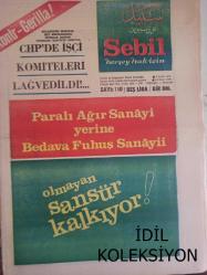 Sebil Haftalık Siyasi, Edebi, Tarihi, İlmi Gazetesi - 3 Şubat 1978 - Sayı:110 - CHP'de İşçi Komiteleri Lağvedildi! - Paralı Ağır Sanayi Yerine Bedava Fuhuş Sanayii - Olmayan Sansür Kalkıyor! - Mübarek Yazı ve Ehemmiyeti - Bir İslam Savaşçının Kütüphanesi - Kadir Mısıroğlu - Ertuğrul Düzdağ - İmam Efendilerimiz - Ahmed Selami - Bu Kadar da Fazla - Anarşi Tırmanırken - Kur'an'ın Gölgesinde - Seyyid Kutub - Kontr-Gerilla - Sinemada Sansür - Bu Ne Rezalet! - Manayı Yaşamak - Filistin Davası ve Yahudiler - Said Şamil - 3 Gün 3 Gece Miting Yapıldı - Ali Şükrü Bey - Meçhul Kahramanlar - Bu Lisan ile Mi? - Sadık Özarslan - Alfabe Değişikliğinde Dış Türklerin Rolü - Cüneyd Eminoğlu - Kaç Bayramımız Varmış? - Dehşet - ADESE - Mehmed Saffet - Kul İradesi Peşinde Allah'ın Nizamını Yürütmek fotoğraf ve haberi - Tam Takım Gazete
