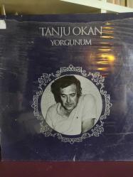 Tanju Okan – Yorgunum Yerli LP (33’lük), Yeni Baskı. Sıfır / Jelatini Açılmamış (SS - Still Sealed)