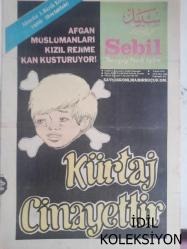 Sebil Haftalık Siyasi, Edebi, Tarihi, İlmi Gazetesi - 9 Mart 1979 - Sayı:166 - Afgan Müslümanları Kızıl Rejime Kan Kusturuyor! - Kürtaj Cinayettir - Biraz da Sizden Gayret Gerek - İslami Mücadelede Siyasi Parti'nin Yeri - Kadir Mısıroğlu - Dadaylı Halid Bey ve Düşünceleri - Mustafa Yazgan - Kaybedileni Ararken - İsmail Karakuzu - Nedir Bu Kin, Ne Bu Şiddet? - Sedad Zeki Örs - Davamızın Gençliğini Yetiştirmeliyiz - Hakikat Goncaları - Talha Emiroğlu - Risale-i Nur'dan - Akıncılar Çağın Yüzünü Ağartacak Bir Aksiyonun Görevlileridir - Çin Geri Çekilirken Vietnam Karşı Saldırıya Geçti - Islahatçıyız Diyenlerin Fesadı - Abdülhalim Polatoğlu - Erken Seçim - Metin'le Anlaşılan - Taaddüd-i Zevcat - İbrahim Müteferrika - Esma-ül Hüsna - Hadislerin Işığında Günümüz - Fıkıh - Batı Almanya'dan Rüştü Koyuncu Yazıyor - Avrupa Postası - Mısıroğlu Almanya'ya Gidiyor - İslami Mücadelede Siyasi Partinin Yeri fotoğraf ve haberi - Tam Takım Gazete