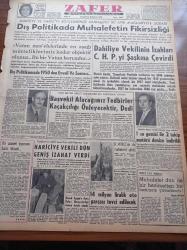 Zafer Gazetesi - 26 Şubat 1958 - Eşsiz Ses Sanatkarı Sabite Tur Gülerman Konak Pavyonda - Dış Politikada Muhalefetin Fikirsizliği - Dahiliye Vekili Namık Gedik'in izahları Cumhuriyet Halk Partisini Şaşkına Çevirdi - Hariciye Vekili Fatin Rüştü Zorlu - Dış Politikamızda 1950'den Evveli ve Sonrası - Başvekil Adnan Menderes Alacağımız Tedbirler Kaçakçılığı Önleyecektir Dedi - Ankara Valisi ve Belediye Reisi Kemal Aygün'e Ayaş Fahri Hemşehriliği Tevcih Olundu - Gölcük Harp Tersanesinde İnşa Edilen 1 Su Gemisi İle 2 Takip Motoru Denize İndirildi - Milli Müdafaa Vekili Etem Menderes - Vitormon - Küçük İlanlar - Pe Re Ja Limon Kolonyası - Ziraat Bankası - Küçük İlanlar - 19 Şubat 1958 Yardımsevenler Haftası - Yenimahalle Alemdar Sinemasında Şöhretin Sonu Filmi - 14 Milyonluk Oto Parçası Tevzi Edilecek - Artvin Mebusu Yaşar Gümüşel'in Tavzihi