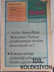 Sebil Haftalık Siyasi, Edebi, Tarihi, İlmi Gazetesi - 13 Temmuz 1979 - Sayı:184 - Açılan İmam Hatip Mektepleri Türkiye Müslümanının Derdine Deva Olacak mı? - Köküne İnildiği Söylendiği Gün, Anarşi En Büyük Zaferini Kazandı - Ahmed Karaaslan Demiş Ki - Haftanın Yorumu - Kıbrıs Davamızda Ricat - Kadir Mısıroğlu - İslami Hamle - Sadık Albayrak - Al Birini, Çal Birine - Mevlidhanlar Derneği Bir Bidati Yeniledi - Can Çekişen Ahtapot - Bir Medeniyetin Dramı - Bir Gençle Tren Sohbetimiz - Talha Emiroğlu - ABD ve Rusya Viyana'da Yeni Sömürü Planını Tesbit Ettiler - Sol Anarşinin Köküne İnildiği Söyleniyordu Ama - Risale-i Nur'dan - Hikmet-i Mirac Nedir? - İslam'ın Talim ve Tebliğinde Karşılaşan Engeller - Abdülhalim Polatoğlu - Mücahideler Sözler İçin - Orhan Toz - Saltçılar Safsatacılar! - Esma-ül Hüsna - Hadislerin Işığında - Fıkhın Tedkik Sahası - İsmail Hakkı - Yeşil Sanduka - Mine Alpay - Çizgilerle Transfer Ayı fotoğraf ve haberi - Tam Takım Gazete