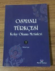 OSMANLI TÜRKÇESİ Kolay Okuma Metinleri 2
