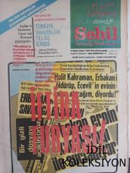 Sebil Haftalık Siyasi, Edebi, Tarihi, İlmi Gazetesi - 12 Eylül 1980 - Sayı:239-240 - Türkiye Yahudileri Telaş İçinde - İftira Furyası - Ancak Ayda Bir - Türkiye'de Din Kavgası - Hangisi Daha Tehlikeli? - Kadir Mısıroğlu - Peygamberimizi Tanıyalım - İlmi Kelam - Halim Kılıçsoy - Fildişi Kuleden - Yunan Mucizesi - Cemil Meriç - Dönemeç'in Yazarı Mustafa Miyasoğlu ile Bir Konuşma - Hakka İşaret - Talha Emiroğlu - Alimin Ölümü, Alemin Ölümü - Hocaların Hocası M. Rüştü Aşıkkutli Kimdir? - Memleketimizden Değerli Bir Alim Daha Hakk'ın Rahmetine Kavuştu - Gençler, Batıla Karşı İslam Birliğini Sergilediler - İftira Furyası! - Güneş Batıdan Doğuyor - Kadir Mısıroğlu - Huzuru İslam'da Buldular - Solucan Fikirler - Mine Albay - Okuyucu Köşesi - Altıkulaç Cuntası - Gençler Batıla Karşı - Okuyucu Postası - Altıkulaç Cuntası Diyaneti Rejimin En Sadık Bir Müdafii Haline Getirmiştir fotoğraf ve haberi - Tam Takım Gazete
