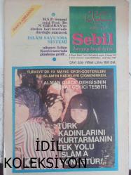 Sebil Haftalık Siyasi, Edebi, Tarihi, İlmi Gazetesi - 22 Mayıs 1980 - Sayı:228 - İslam Savunma Sistemi - Türk Kadınlarını Kurtarmanın Tek Yolu İslam'a Dönüştür! - Almanya'da İslam'dan Uzaklaşan Türk Kadınları Bunalıma Sürükleniyorlar! - Kadayıfın Öbür Yüzü - Kadir Mısıroğlu - Giscard'ı Düelloya Çağırmam Gerekirdi - Fildişi Kuleden - Marksist Düşünceler ve Müslüman Dünya - Cemil Meriç - Buhranın Temeli Eskidir - Sadık Albayrak - İlmi Kelam - Düşünce Hayatımız - Mustafa Miyasoğlu - Devlet Bakanı Kelleci İstifa Etti - Onbirinci İslam Konferansı Toplandı - İkibin Yıldan Beri Hristiyanlığa Bağlı Olan Batı Bugün Doğum Sancıları İçindedir - Güneş Batıdan Doğuyor - Kadir Mısıroğlu - Rusya'da Müslümanlar - Türkistan'da Müslümanlar Lenin Heykellerinin Minareleri Aşmasını da Bir Türlü Hazmedemiyorlar - Mücahideler, Sizler İçin - Kısmet - Mine Alpay - İsmail Hakkı Koyalı ''Üstün Hizmet Armağanı'' Aldı fotoğraf ve haberi - Tam Takım Gazete