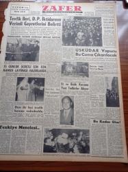Zafer Gazetesi - 17 Mart 1958 - Nafia Vekili Tevfik İleri Demokrat Parti'nin İktidarının Verimli Gayretlerini Belirtti - Batan Üsküdar Vapuru Bu Cuma Çıkarılacak - Amerika Aya Peyk Gönderecek - Öğretmen Okullarının Kuruluş Yıldönümü - Birleşik Arap Cumhuriyeti Başkanı Cemal Abdünnasır Arap Birliğine Dair Konuşma Yaptı - 15 Günlük Ücretli İzin İçin Kanun Layihası Hazırlandı - Kırım Türkleri Kültür Ve Yardımlaşma Cemiyeti - Sophia Loren'e Karşı Boykot - Sinema Tiyatro Derneğinin Kongresi - Türk Hava Kurumu Kongresi - Feza Yolcuları Yazı Dizisi - At Yarışları - Piyale Makarnası - Yağmur Sebebiyle Lig Maçları Tehir Edildi - Garnizon Kupası Boks Karşılaşması - İstanbul'daki Çanakkale Kupası - Galatasaray Beşiktaş'ı Yendi - Türkiye Kayak Şampiyonası - Ulus Sineması