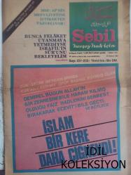 Sebil Haftalık Siyasi, Edebi, Tarihi, İlmi Gazetesi - 20 Haziran 1980 - Sayı:231-232 - Bunca Felaket Uyanmaya Yetmediyse İsrafil'in Sürunu Bekleyelim - İslam Bir Kere Daha Çiğnendi! - Rabb'in Tesellisi - AP İktidarının Geleceği - Kadir Mısıroğlu - Kur'an Mealleri ve Netice - Ali Nar - İlmi Kelam - Halim Kılıçsoy - Fildişi Kuleden - Ne Yogi Ne Komiser - Cemil Meriç - Fuzuli Divanının Mukaddimesi - Sultan Ahmed Camii'ni Kurtarınız, Temizleyiniz - Talha Emiroğlu - Demirel Hükümeti Faizi Hadsiz Hududsuz Bir Sürette Serbest Bıraktı - MSP, AP'nin Mesuliyetine İştirakten Vazgeçiyor! - Güneş Batıdan Doğuyor - Adil ve Dürüst - Okuyucu Postası - Anarşinin En Mühim Sebeplerinden Biri de Her On Lise Mezunundan Dokuzuna Başarısız Damgası Vurulmasıdır! fotoğraf ve haberi - Tam Takım Gazete
