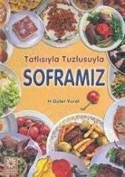 Tatlısıyla Tuzlusuyla Soframız