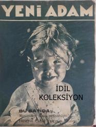 Yeni Adam Siyasi, Edebi ve Tarih Dergisi - 24 Ekim 1935 - Sayı:95 - Miniminiyi Nasıl Yetiştirdim? - Hüseyin Cahid Yalçın'ın Hataları - Kısa Tetkik ve Tenkitler - Gaddarlık - Temizlik de Ne Söz? - Sevgili Kış - Ekaliyet Okullarında - Haile Selasie - Kerim Sadi - Delilik Başka, Aptallık Başka - Siyasa Acununda Olanlar - Cephelerde Yeni Bir Şey Yok - Fransa İngiltere - Faşist Rejimini Kurtarmak - Karışık Yumak - Kültür - Namık İsmail'in Boş Bıraktığı Yer - Edirne'de Eski Eserleri Sevenler Kurumu - Antika Kültürü - Her Hafta Bir Kelime - Tahaf Bir Çocuk - İffet Ömer Tiregol - Rusya'da Şark Kadını - Semiha Uzunhasan - Yeni Amerika Arı - Siyah Beyaz - Zahit Sıtkı - Nasıl Okuyorsunuz? - Kadın Gücü - Semiha Uzunhasan - Zeka Sayfası - Meşhur Adamları Tanır Mısınız? - Bulmaca Bulabilir Misiniz? - Öz Türkçe'de Kuvvetli Misiniz? - Kutu Bilmecesi - Türk Antrasitidir fotoğraf ve haberi - Tam Takım Dergi