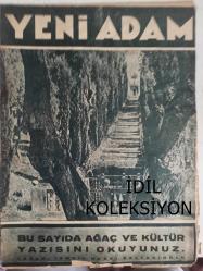 Yeni Adam Siyasi, Edebi ve Tarih Dergisi - 30 Ocak 1936 - Sayı:109 - Ağaç ve Kültür Yazısını Okuyunuz - İsmail Hakkı Baltacıoğlu - Kısa Tetkik ve Tenkitler - Cevap Vermemek - Asma Köprü - Bu da Bir Tip - Vicdan Hürriyeti ve Laiklik - Kral V'inci George - İnsan Bir Cismi Hendesi Değildir - Coğrafya Öğretmenin Prensipleri - İsmail Hakkı Baltacıoğlu - İnsan, Bu Meçhul - Suphi Nuri İleri - Siyasa Acunu - Cami - Rus Konsoloshanesinde - Bahçe ve Kültür - Kimya Nedir? - Saip Ragıp - Moleküller Nasıl Yapılmıştırlar - Cisimlerin Kimyası Su ve Hava - Biyoloji ve Marksizm - Marel Prenaut - Satılık Tiyatro Piyesleri - Vicdan Hürriyeti ve Laiklik - Namık Kemal İçin - Vahdet Gültekin - İnsan Bu Meçhul - Kiralar Düşüyor - Şeytan'ın Söylevi - Anatole France - Servet Yesarioğlu - Gripin İlaç Reklamı fotoğraf ve haberi - Tam Takım Dergi