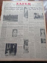 Zafer Gazetesi - 21 Kasım 1959 - Dost Ve Kardeş Pakistan Reisicumhuru Eyüp Han Dün Gitti - Siyasal Bilgiler Fakültesi 100. Kuruluş Yıldönümü İçin Hazırlıklar - Üç Yıllık Devreye Mahsus Sınai Yatırım Programı - Kıbrıs Müzakerelerinde Kaydedilen Gelişmeler - Yokohama'da Müthiş İnfilak - Samsun'da Demokrat Parti'ye Yeni İltihaklar - Sofokles İle Mozart - Fuad Pekin'e 1. Leopold Nişanı Verildi - Oidipus Büyük Tiyatroda Temsillerine Başladı - Riyaseticumhur Senfoni Orkestrası Konser Verecek - Nükleer Denemelere Tekrar Başlanacak Mı - Büyük Çöl Atom Denemesine Karşı - Fezada Amerikan Sovyet İşbirliği - Piyale Makarnası - Air France- Samsun Güven Otobüsleri - UFA Mutbak Margarini - Sungurlar Kazan Ve Teshin Cihazları Fabrikası - Bu Gece Ankara Bavyera Boks Karşılaması - Beşiktaş Dün Geldi