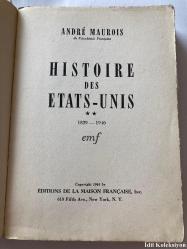 Andre Maurois - Histoire Des Etats Unis - Editions De La Maison Française - Fransızca Kitap (Amerika Birleşik Devletleri Tarihi)