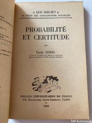 Que sais-je? - Probabilite Et Certitude - Emile Borel - Presses Universitaires De France - Fransızca Kitap (Olasılık ve Kesinlik)